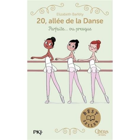 20 ALLEE DE LA DANSE TOME 2 PARFAITE OU PRESQUE Barféty