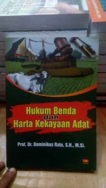 Jual Hukum Benda Dan Harta Kekayaan Adat Prof Dr Dominikus Rato Sh Msi