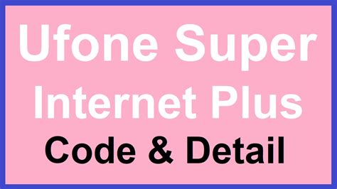 Ufone Super Internet Plus Offer Monthly Internet Package