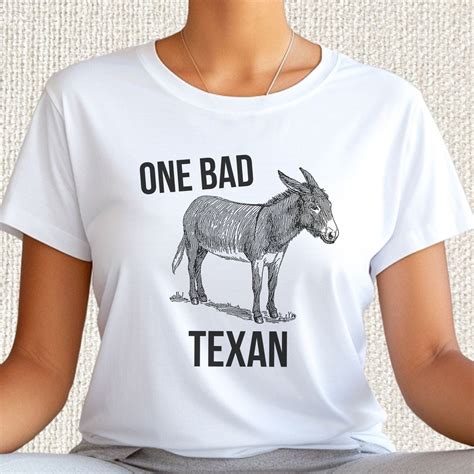Bad Ass T Shirt One Bad Ass Texan Tee Shirt Funny Texas Pride T Shirt