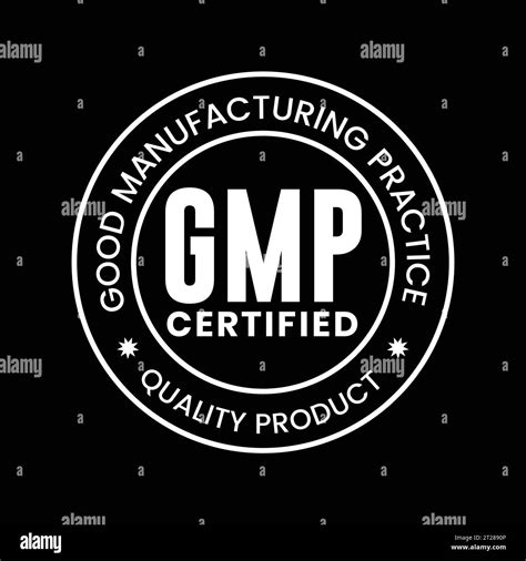 Gmp Good Manufacturing Practice Certified Logo Stock Vector Image And Art Alamy