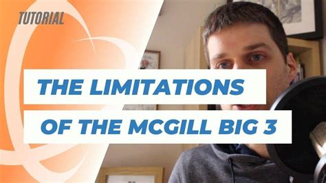 The limitation of the McGill Big 3