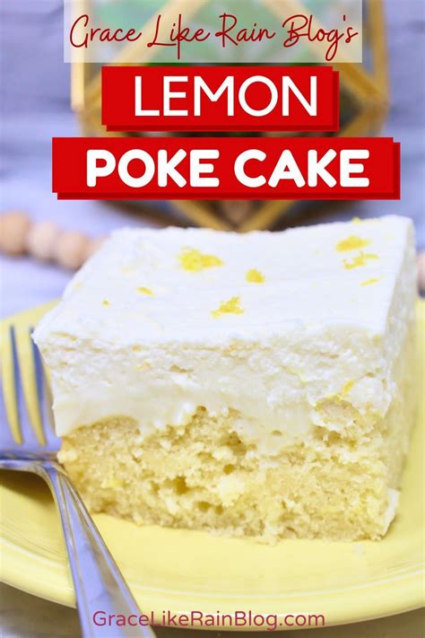 A Tangy Twist On A Classic Treat This Lemon Poke Cake Is Perfect For Any Occasion The Moist