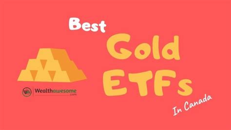 Best Gold Etfs In Canada To Buy In January