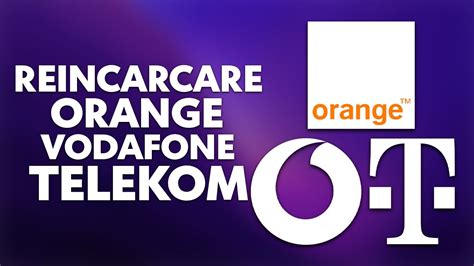 TUTORIAL Cum Imi Reincarc Cartela Prepay Orange Vodafone Sau Telecom