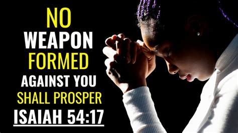 No Weapon Formed Against You Shall Prosper Isaiah 54 17 Powerful