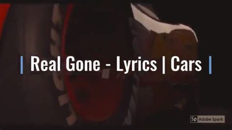 Real Gone Lyrics Cars 1 Youtube