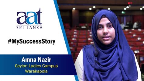 Amna Nazir Ceylon Ladies Campus Warakapola Mysuccessstory Aat