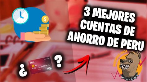 Mejores cuentas de Ahorro Perú 2021 YouTube