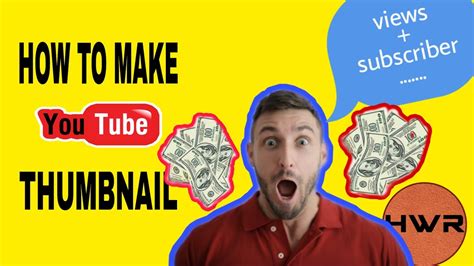 How To Make Youtube Thumbnail Get More Views And Subcribers By Your