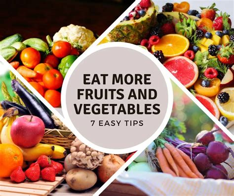 7 Easy Tips To Eat More Fruits And Vegetables Smart Eating Habits Your Guide To Healthy