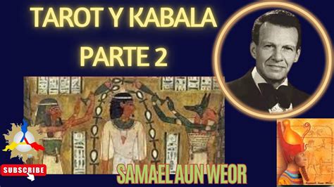 Tarot Y Kabala Parte Samael Aun Weor Youtube