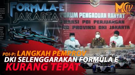 PDI P SARANKAN ANGGARAN FORMULA E UNTUK BENAHI JAKARTA YouTube