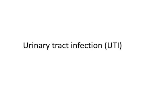 Ppt Urinary Tract Infection Uti Powerpoint Presentation Free