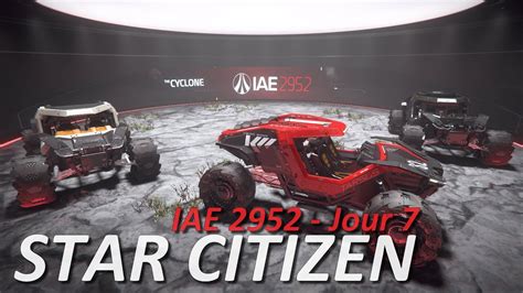 FR Star Citizen 3 17 4 Jour 7 IAE 2952 Crusader Tumbril YouTube