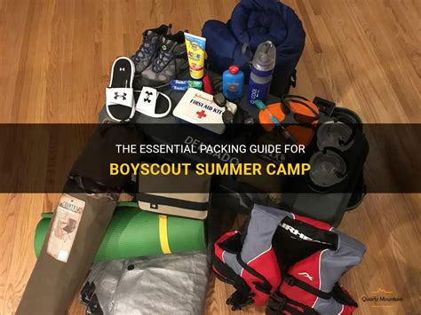 The Essential Packing Guide For Boyscout Summer Camp Quartzmountain