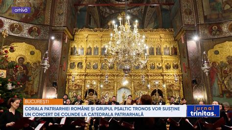 Corala Patriarhiei Rom Ne I Grupul Psaltic Tronos Vor Sus Ine Un