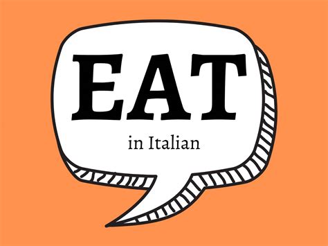 Mangia! How to Say EAT in Italian - Getting To Know Italy