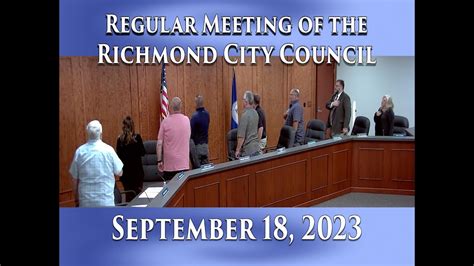 Regular Meeting Of The Richmond City Council On September 18 2023