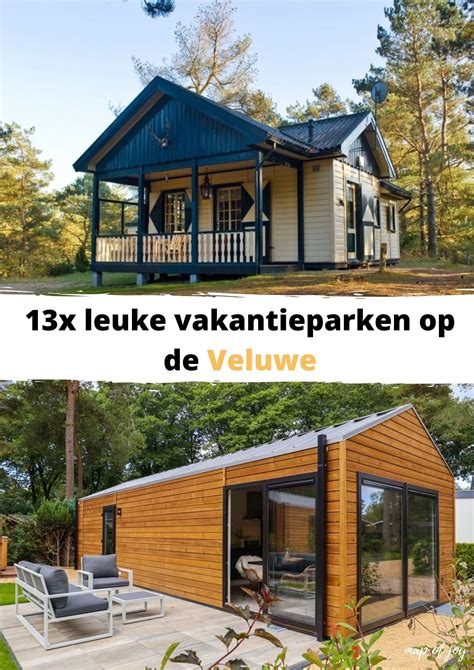 21x leuke vakantieparken op de veluwe – Artofit