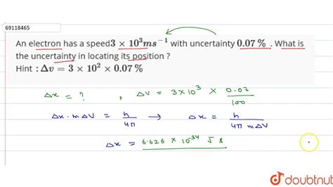 An Electron Has A Speed Xx Ms With Uncertainty