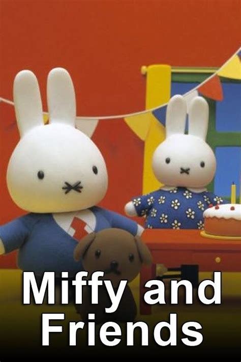 Miffy and Friends - Alchetron, The Free Social Encyclopedia