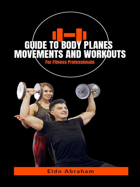 Guide To Body Planes Movements and WORKOUTS | PDF | Anatomical Terms Of ...