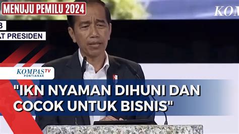 Presiden Jokowi Ajak Warga Singapura Tinggal Di IKN Layak Huni Cocok