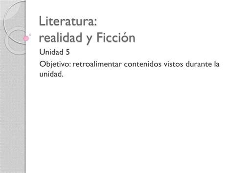 PPT Literatura realidad y Ficción PowerPoint Presentation free