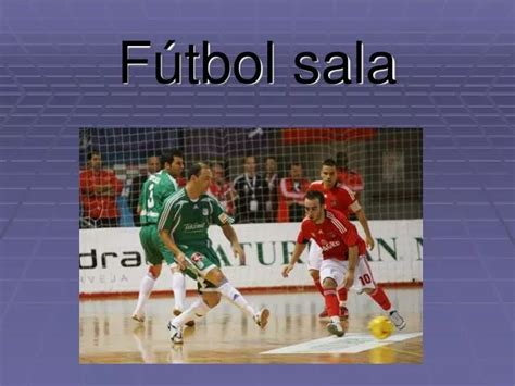 Ppt Fútbol Sala Powerpoint Presentation Free Download Id5052451