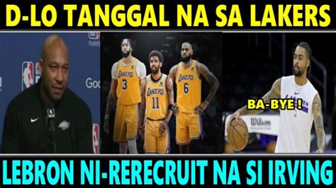 Just In D Angelo Russell Tanggal Na Sa Lakers Lebron Nire Recruit Na