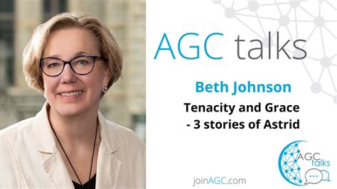 Beth Johnson Shares Tenacity And Grace 3 Stories Of Astrida With