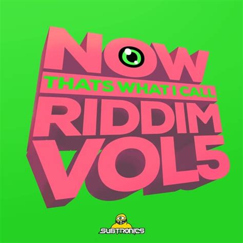 Stream NOW THATS WHAT I CALL RIDDIM VOLUME 5 by Subtronics | Listen ...