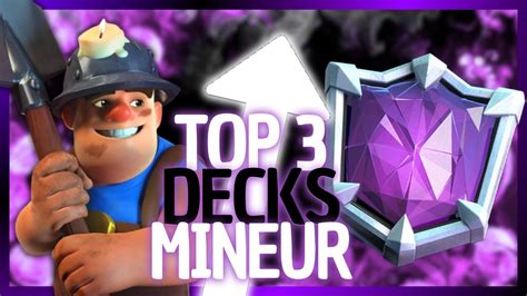 Les Meilleurs Decks Avec Le Mineur Sur Clash Royale Youtube