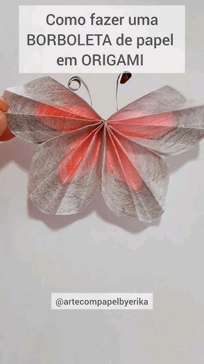 Como Fazer Uma Borboleta De Papel Em Origami Muito FÁcil How To Make A Paper Butterfly Easy