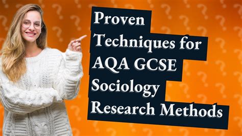 How Can I Improve My Aqa Gcse Sociology Research Methods Revision