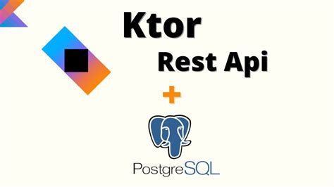 Ktor With Postgresql Database In Hindi Ktor Kotlin Rest Api