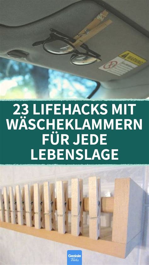 23 nützliche Lifehacks mit Wäscheklammern für den Alltag