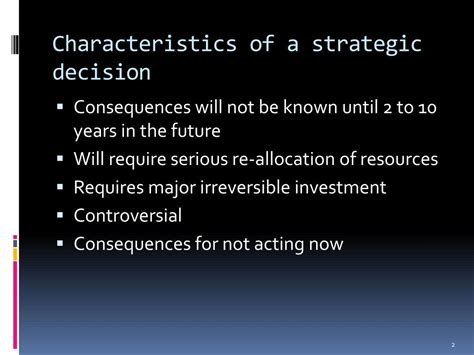 Ppt Strategic Management Characteristics Of A Strategic Decision