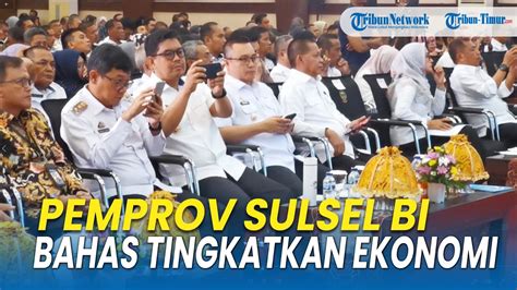 Bi Dan Pemprov Sulsel Bahas Upaya Peningkatan Ekonomi Youtube