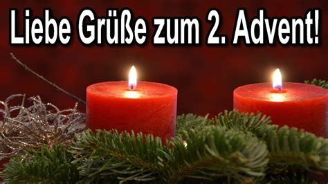 Grüße zum 2 Advent für dich Liebe Adventsgrüße Hab einen schönen