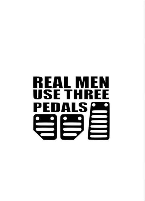 Real Men Use Three Pedals Decal Etsy