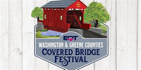 Washington And Greene Counties Covered Bridge Festival Visit Greene