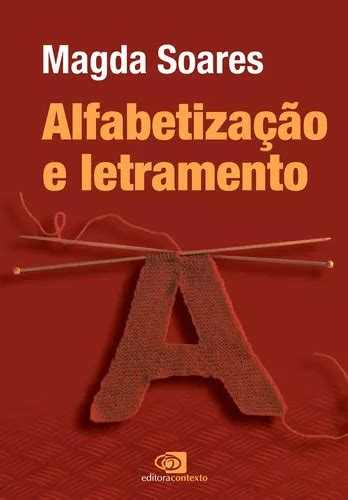 Magda Soares Livros Pdf Grátis - Livro Alfabetização e letramento - nova edição, de Soares, Magda ...