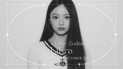 Idol Search: K-Pop Idols With The Same Zodiac Sign As You - Libra ♎ ...