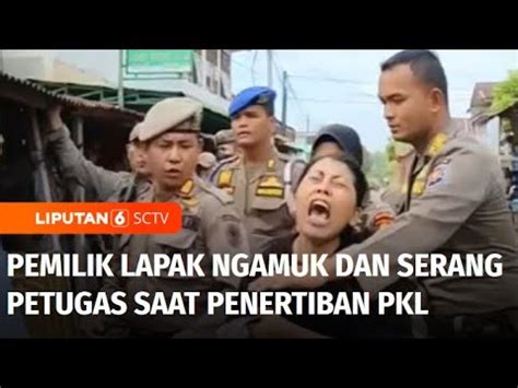 Pemilik Lapak Ngamuk Dan Serang Petugas Satpol PP Saat Penertiban PKL