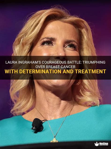 Laura Ingraham's Courageous Battle: Triumphing Over Breast Cancer With ...