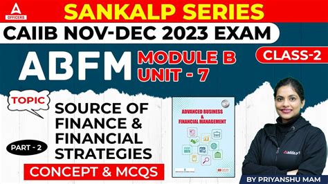 CAIIB Nov Dec 2023 Exam ABFM Module B Unit 7 Source Of Finance