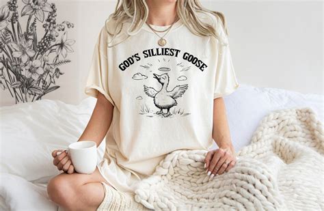 Gods Silliest Goose Shirt Funny Goose Shirt Silly Goose T Shirt Goose Outfits Womens Funny