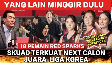 Full Pemain Red Spark Terkuat Korea Megawati Hye Seon Dll Calon